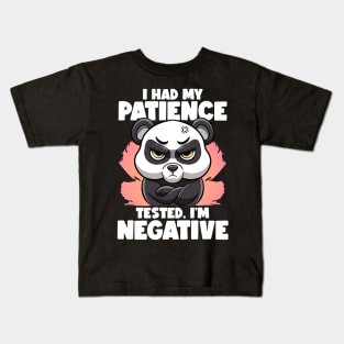 I Had My Patience Tested I'm Negative Panda Fluent Sarcasm Kids T-Shirt